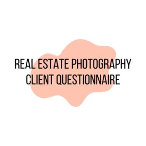 Real Estate Photography Client Questionnaire Digital Download