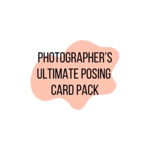 Ultimate Photographer's Posing Card Bundle for Seniors, Couples, Families and Weddings