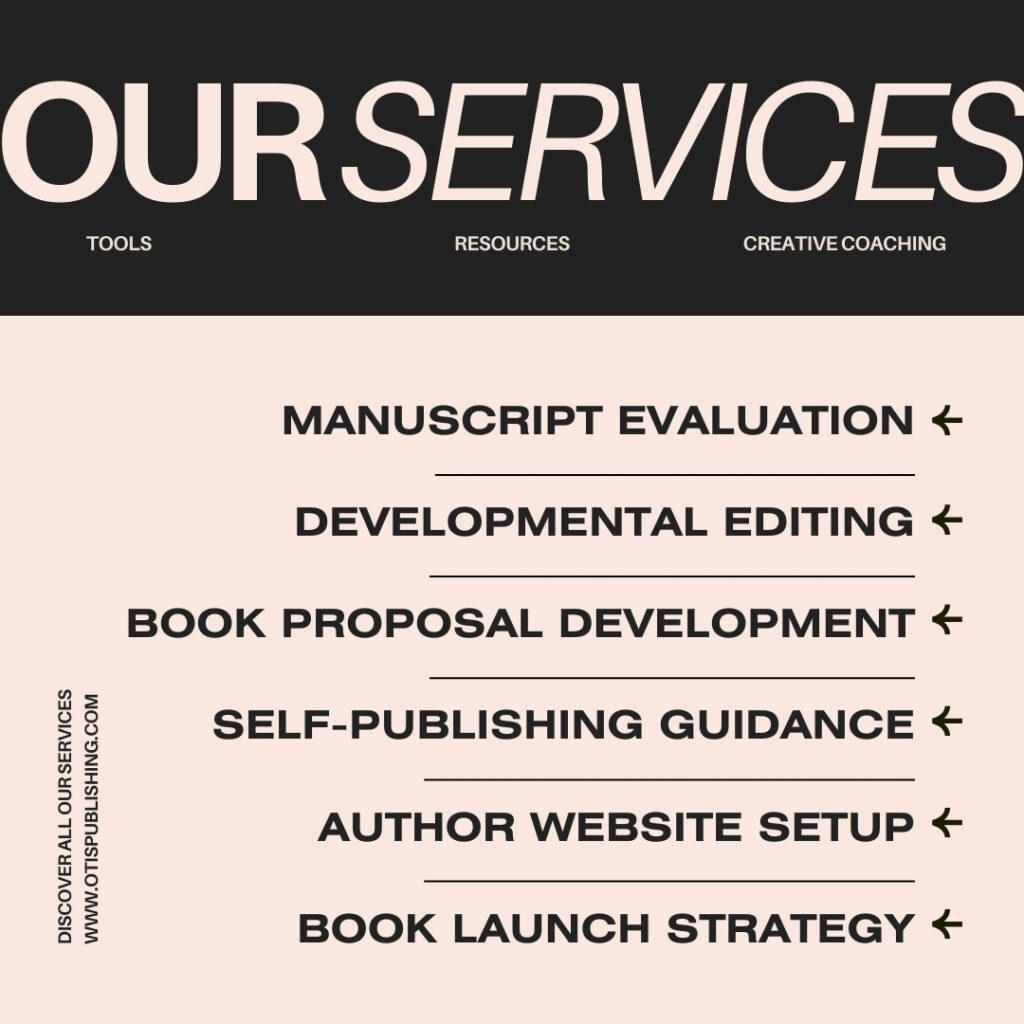 Otis Publishing Services - Manuscript Evaluation, Developmental Editing, Self Publishing Guidance, Author Website Setup, Book Launch