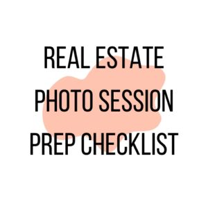 Real Estate Photography Session Checklist Designed for Homeowners and Realtors I Real Estate Photography Session Prep Checklist